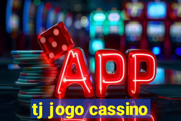 tj jogo cassino